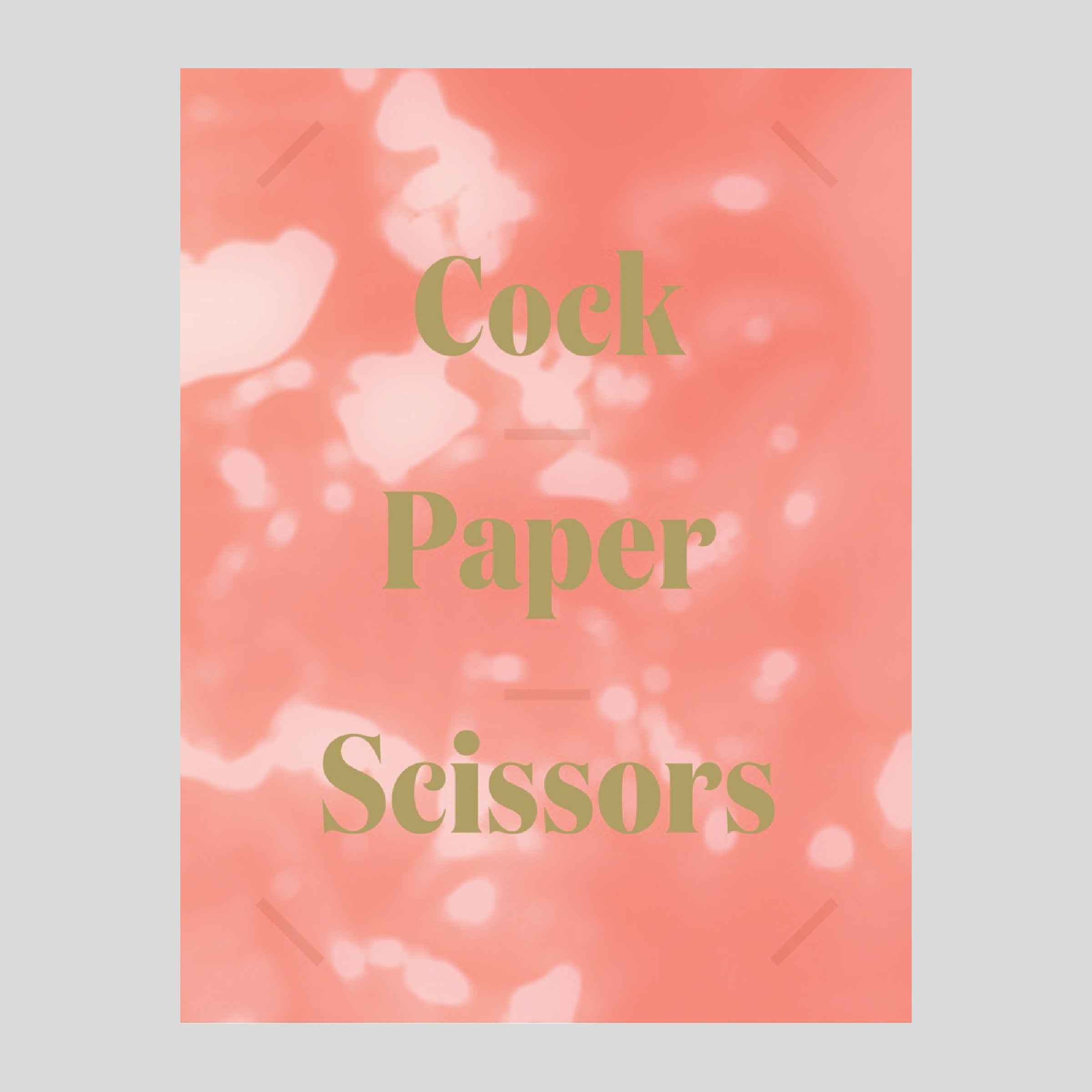 Cock, Paper, Scissors